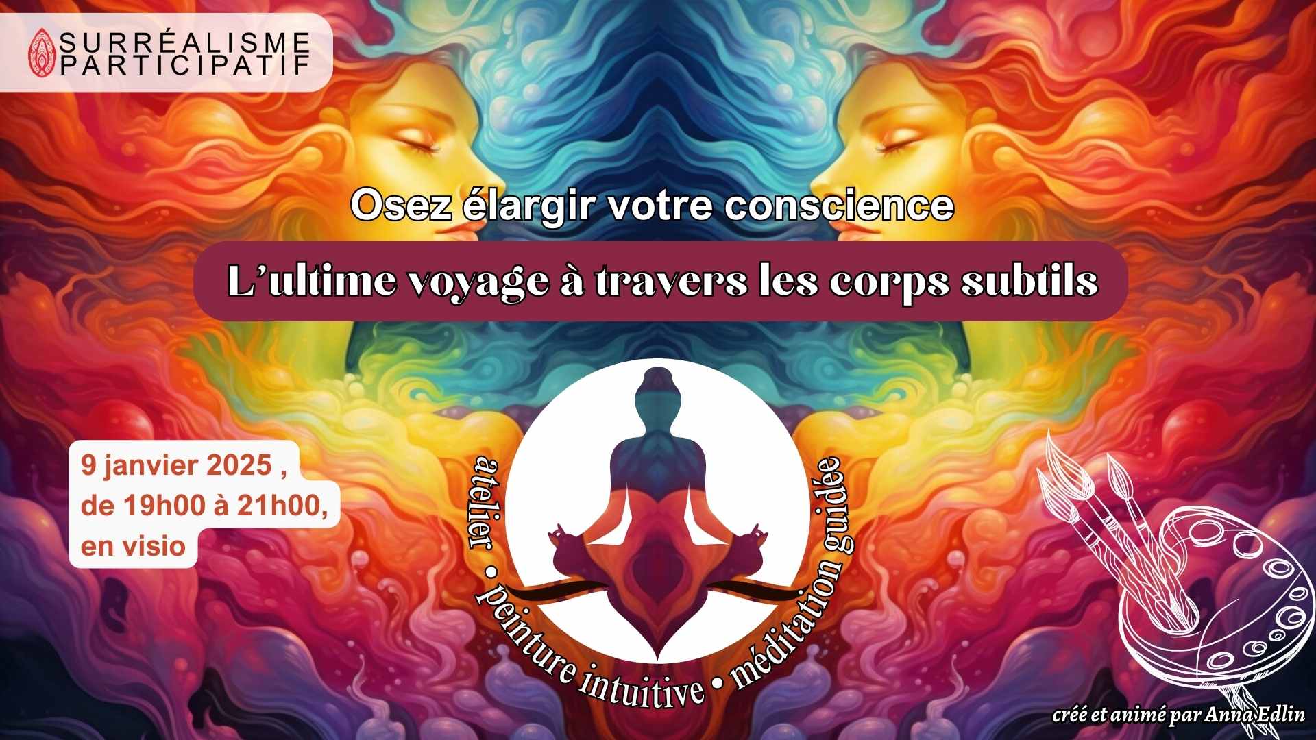 Atelier de peinture intuitive et de méditation guidée : L'Ultime Voyage à Travers les Corps Subtils